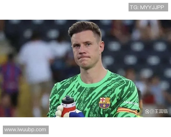 特尔施特根：从青涩门将到世界顶级守护者的华丽转身