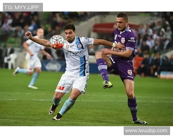 纽卡斯尔与墨尔本的精彩对决揭示足球魅力与激情的碰撞